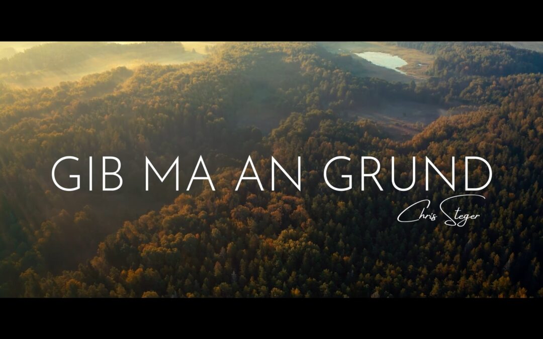 Chris Steger – Gib ma an Grund